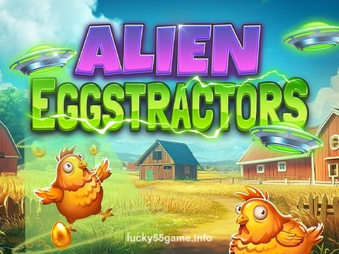 Alien Eggstractors luck55